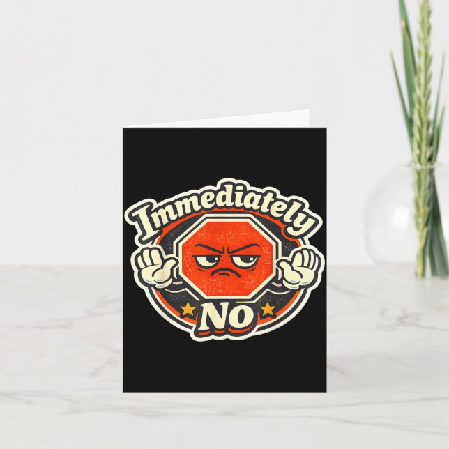 Immediately No Sarcasm Funny Saying Card (Front)