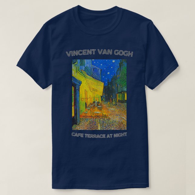 Immersive Van Gogh Cafe Terrace At Night  T-Shirt (Design Front)