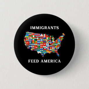 Immigrants Feed America Refugee Rights Liberal Ant 6 Cm Round Badge