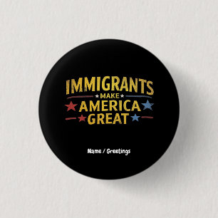 Immigrants Make America Great Celebrating Equality 3 Cm Round Badge
