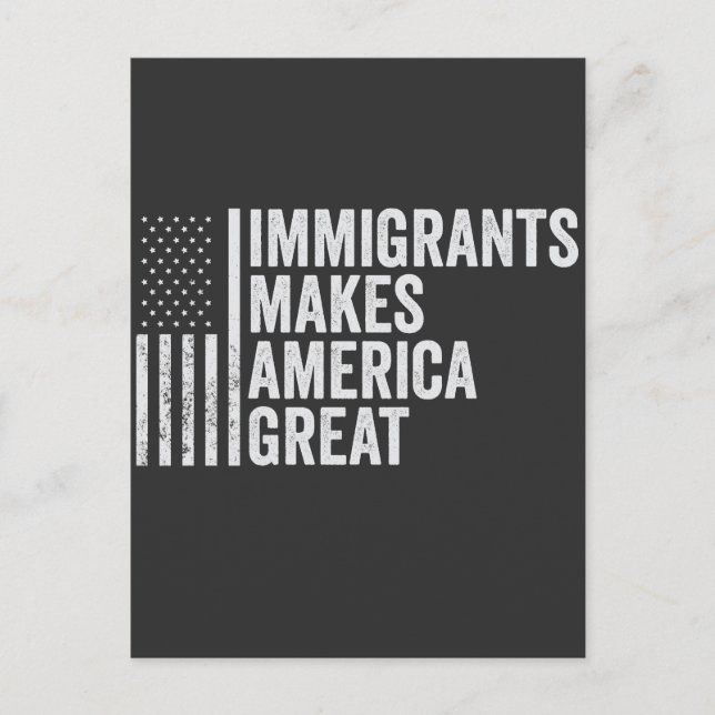 Immigrants Make America Great Flag Anti Trump  Postcard (Front)