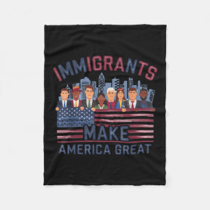 Immigrants Make America Great Fleece Blanket