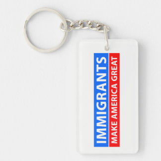 Immigrants Make America Great Key Ring