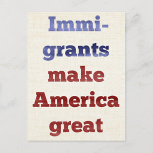 Immigrants Make America Great Postcard