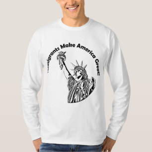 Immigrants Make America Great T-Shirt