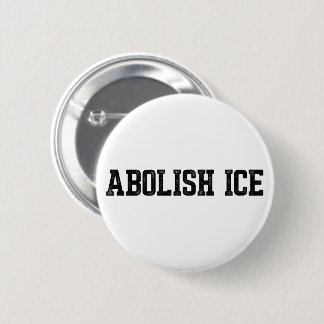 Immigration Abolish ICE 6 Cm Round Badge