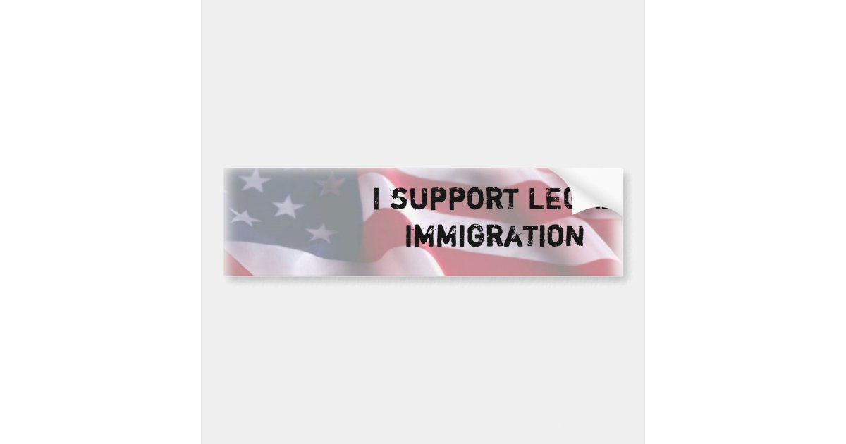 Immigration Bumper Sticker | Zazzle