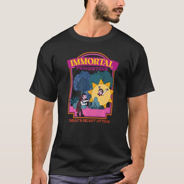 Immortal Pranksters  Drac's Heart Attack  Pranks T-Shirt (Front)