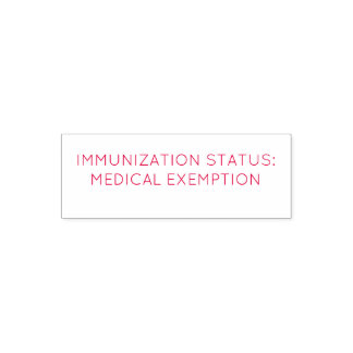 Immunisation Status: medical exemption stamp