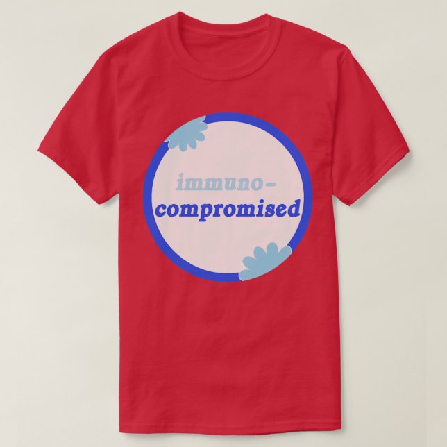 Immuno Compromised Disability Awareness T-Shirt (Design Front)