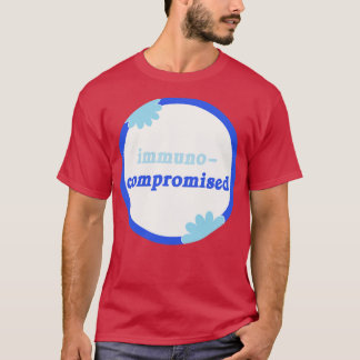 Immuno Compromised Disability Awareness T-Shirt