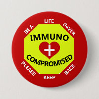 Immunocompromised- Be a Lifesaver -Keep Back