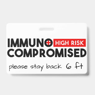 Immunocompromised High Risk Awareness Badge ID Badge