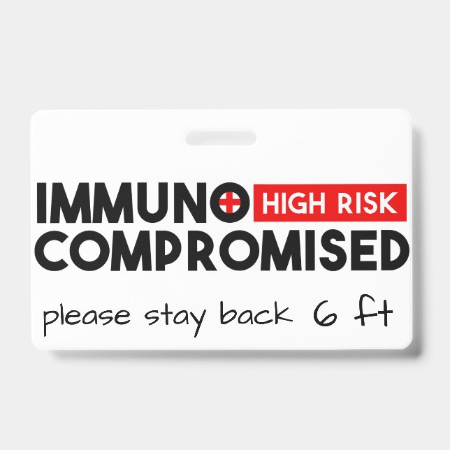 Immunocompromised High Risk Awareness Badge ID Badge (Front)