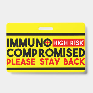 Immunocompromised High Risk Stay Back Awareness ID Badge