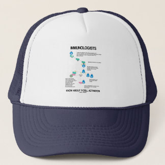 Immunologists Know About T-Cell Activation Trucker Hat