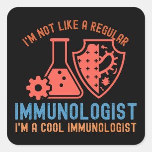 Immunology Sayings, Funny Immunology9 Square Sticker