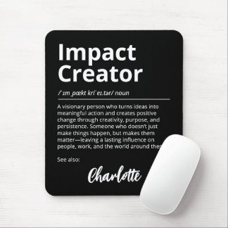 Impact Creator Inspirational Definition Black Mouse Mat