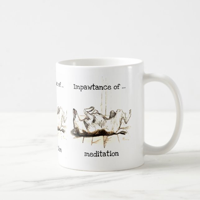 Impawtance of a meditation mug (Right)