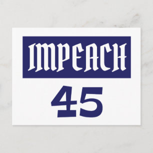 Impeach 45 Anti Trump Postcard