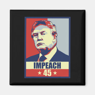 Impeach 45 President Men Women Anti Donald Trump I Magnet