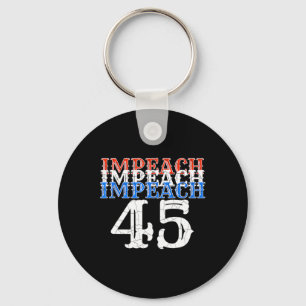 Impeach 45 Trump Resist Anti President Key Ring