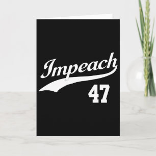 Impeach 47 Anti Trump Impeach Trump Resist 8647 86 Card