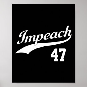 Impeach 47 Anti Trump Impeach Trump Resist 8647 86 Poster