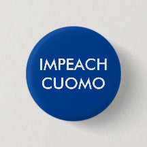 Impeach Andre Cuomo  Pinback Button
