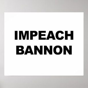 IMPEACH BANNON POSTER