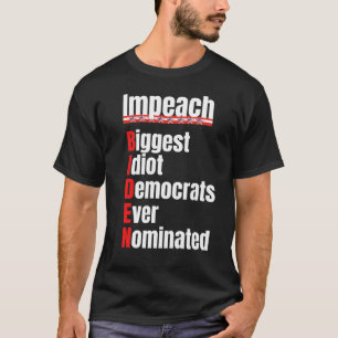 Impeach Biden T-Shirt