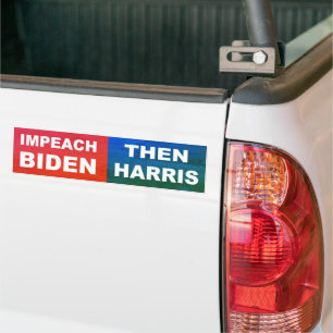 Impeach Biden Then Harris Bumper Sticker