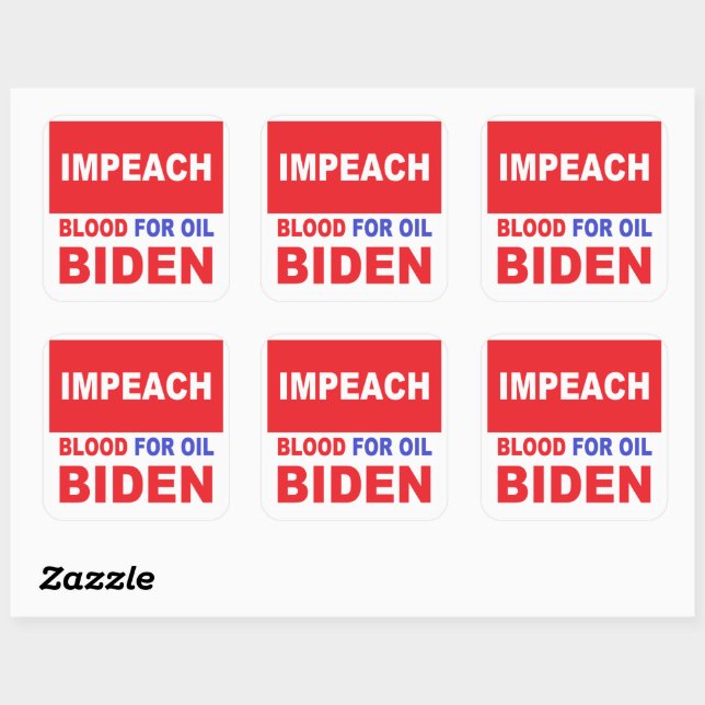 Impeach Blood for oil Biden Square Sticker (Sheet)