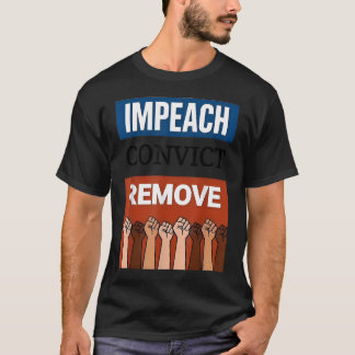 Impeach Convict T-Shirt