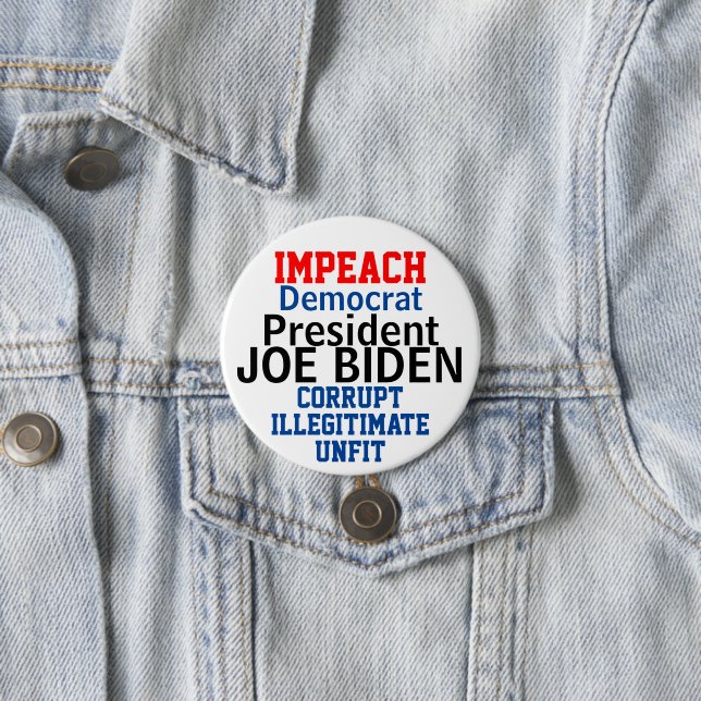 Impeach Democratic President Biden 7.5 Cm Round Badge (In Situ)