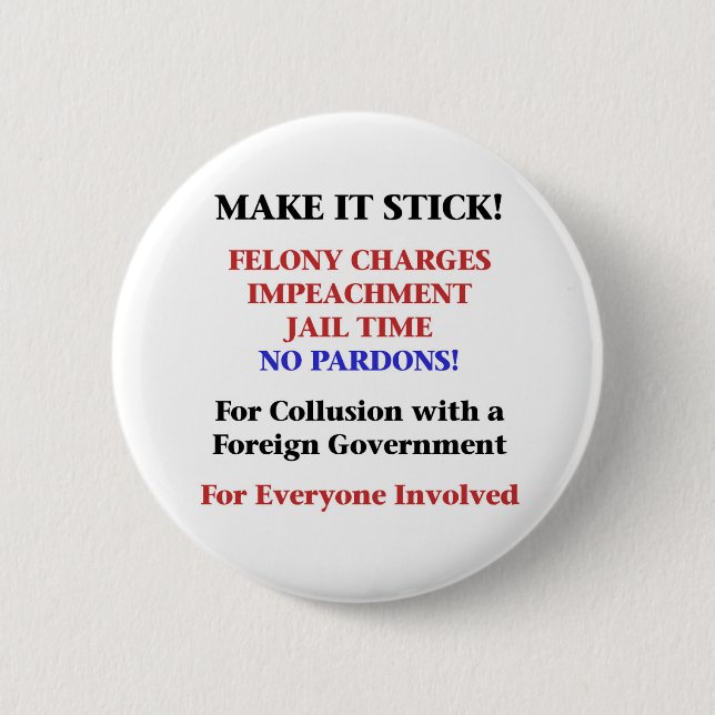Impeach -- No Pardons for Collusion 6 Cm Round Badge (Front)