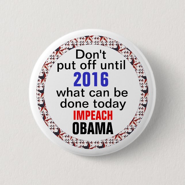 IMPEACH OBAMA 6 CM ROUND BADGE (Front)