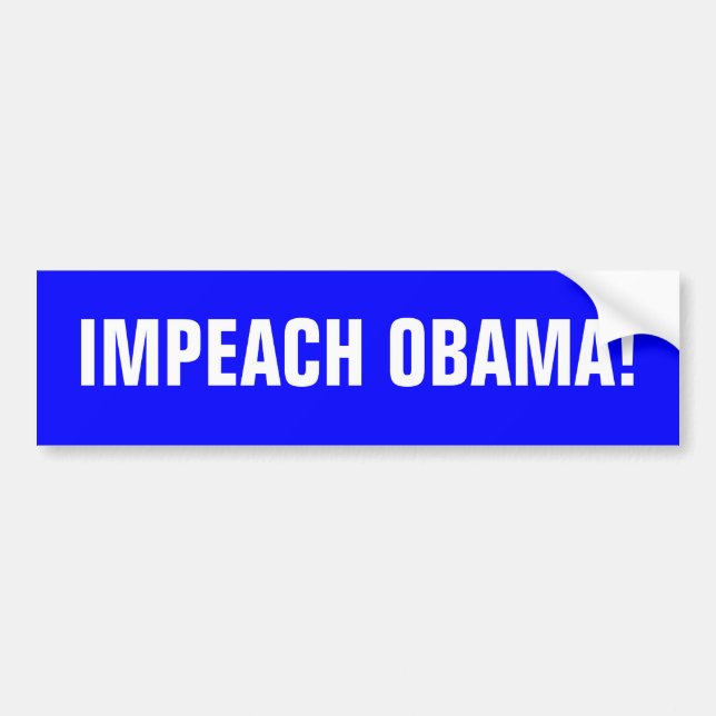IMPEACH OBAMA! BUMPER STICKER (Front)
