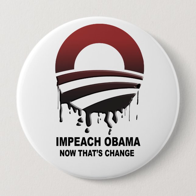 Impeach Obama - now that's change 10 Cm Round Badge (Front)
