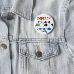 Impeach President Biden Democratic Party 6 Cm Round Badge