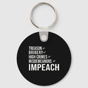Impeach President Trump Political Statement Key Ring