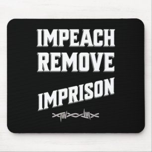 Impeach Remove Imprison Trump Cabinet Save Democra Mouse Mat
