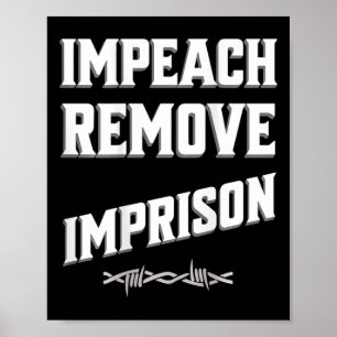 Impeach Remove Imprison Trump Cabinet Save Democra Poster