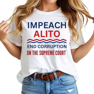 Impeach Samuel Alito Supreme Court Justice T-Shirt