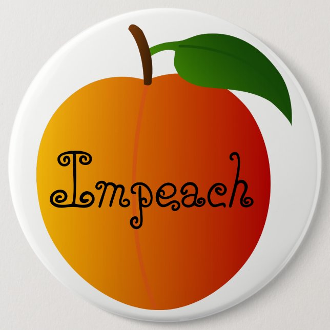Impeach the Peach! 6 Cm Round Badge (Front)
