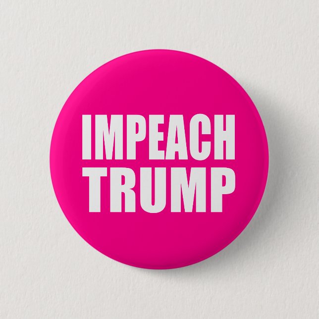 "IMPEACH TRUMP" 6 CM ROUND BADGE (Front)
