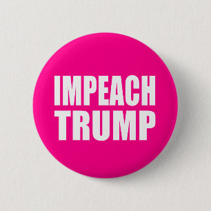 "IMPEACH TRUMP" 6 CM ROUND BADGE