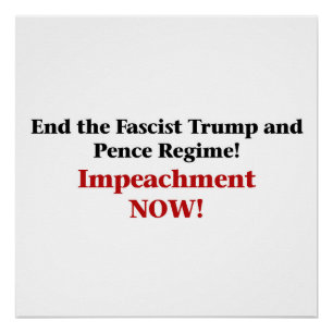 Impeach Trump and Pence Poster