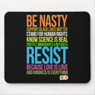 Impeach Trump Be Nasty Black Lives Resist Immigran Mouse Mat
