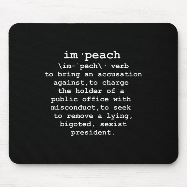 Impeach Trump Definition Funny Resist Dump Trump  Mouse Mat (Front)